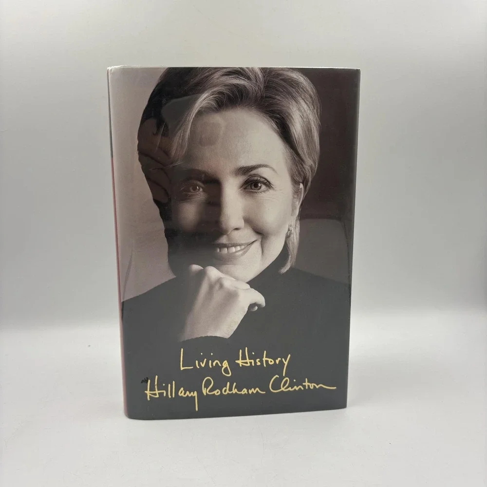 Living History Hillary Rodham‎ Clinton Hardcover 2003 First Edition Dust Jacket